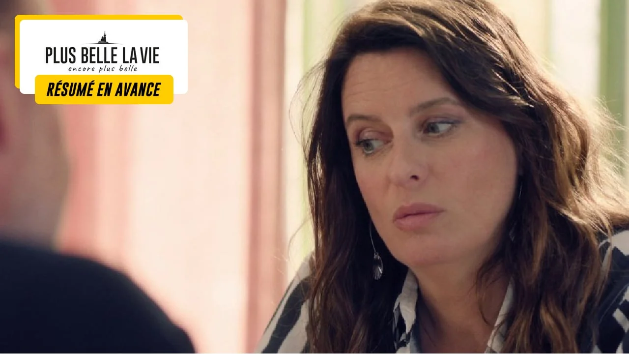 Plus belle la vie en avance : ce qui vous attend dans l'épisode 137 du mercredi 17 juillet 2024 [SPOILERS]