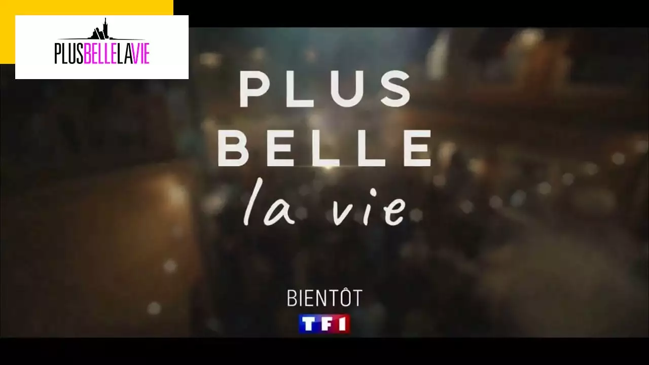 Plus belle la vie sur TF1 : enfin une date et un nouvel horaire pour le retour de la série