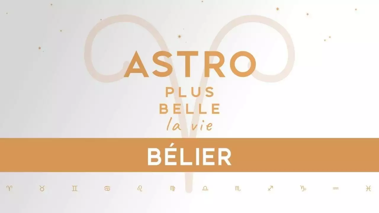 Plus belle la vie Astro PBLV : Bélier Plus belle la vie Astro PBLV : Bélier