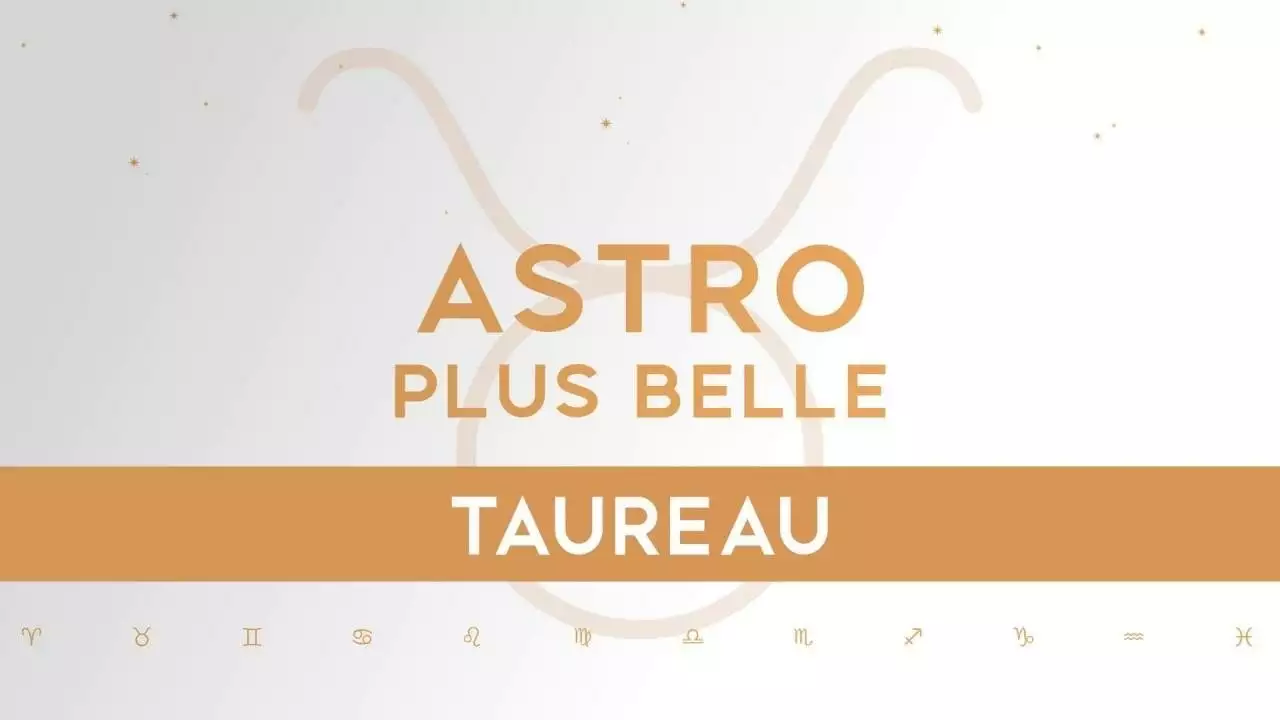 Plus belle la vie Astro PBLV : Taureau Plus belle la vie Astro PBLV : Taureau