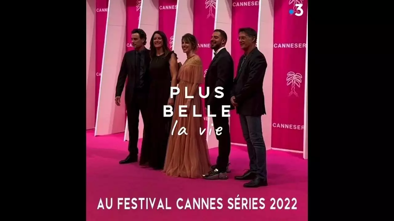 Plus belle la vie #EnCoulisses : Plus belle la Vie au festival Cannes Séries 2022